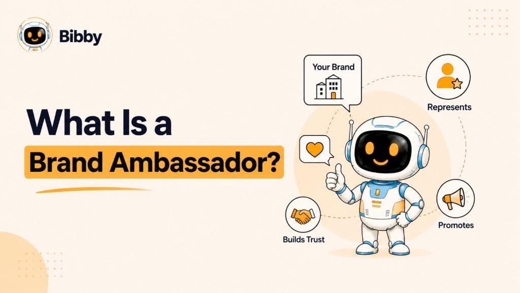 Infographic titled What Is a Brand Ambassador showing Bibby representing your brand, promoting it, and building trust with audiences.