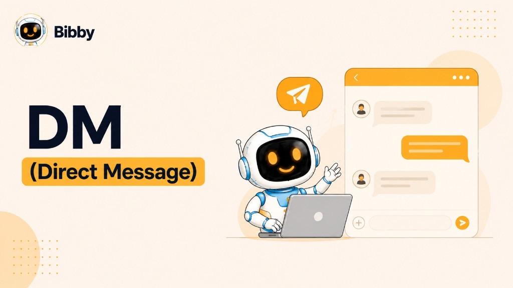 Infographic explaining DM (Direct Message) with the Bibby robot at a laptop beside a private social messaging interface and a paper airplane send icon.