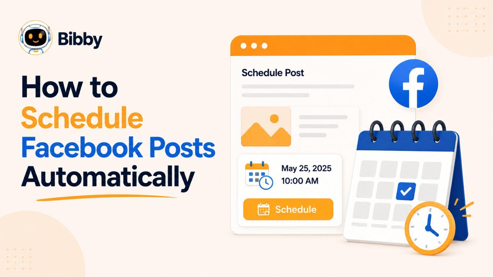 How to Schedule Facebook Posts Automatically Using AI - The Complete Guide