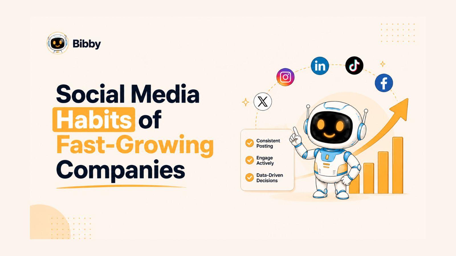Social Media Habits of Fast-Growing Companies (That You Can Copy Today)
