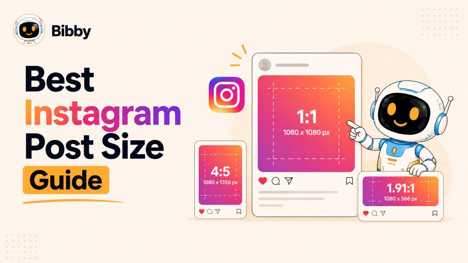 What Is the Best Instagram Post Size in 2026? Complete Dimensions Guide