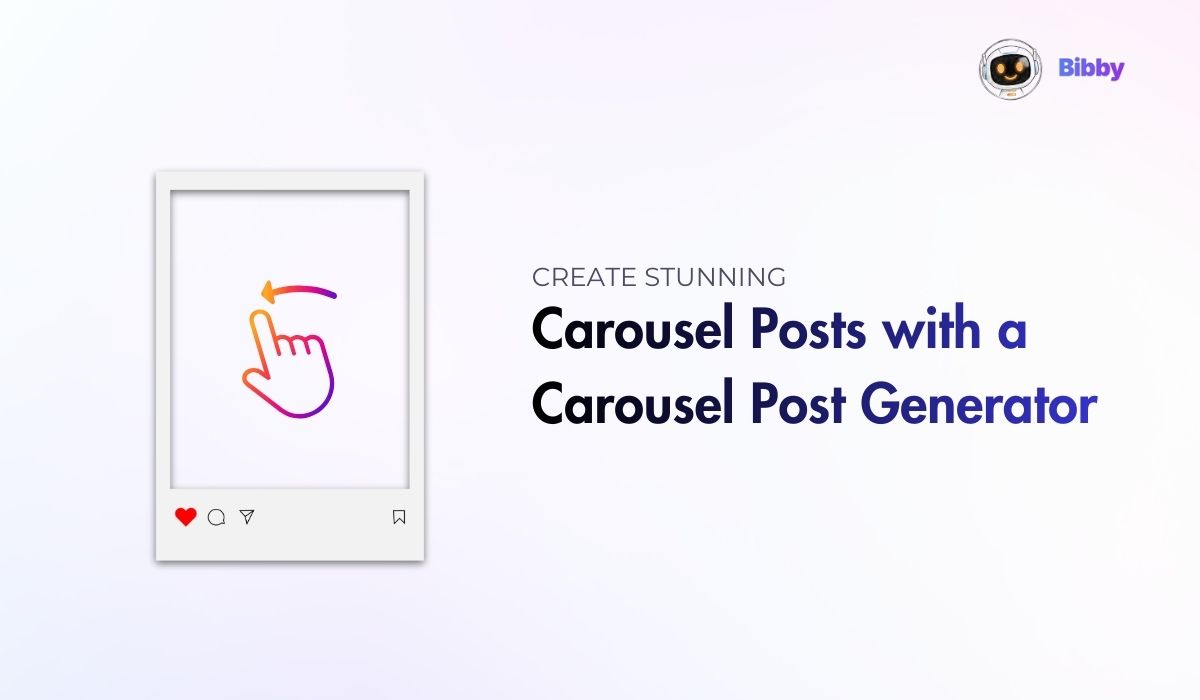 How to Create Stunning Carousel Posts Using a Carousel Generator