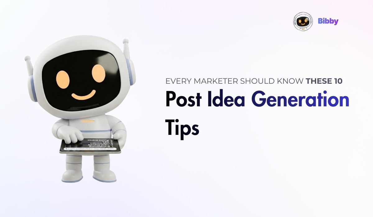10 Proven Post Idea Generation Tips Every Marketer Should Know